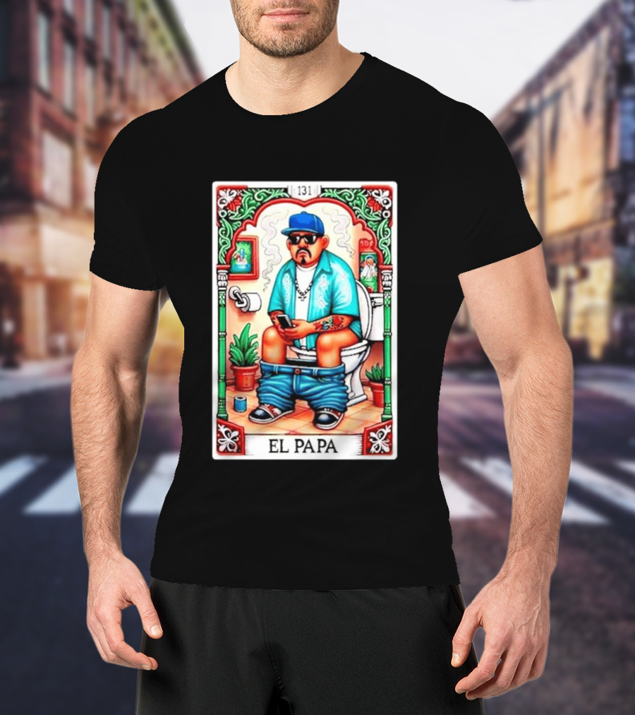 El Papa Lotería Card Toilet Humorous Artwork 131 T-Shirt
