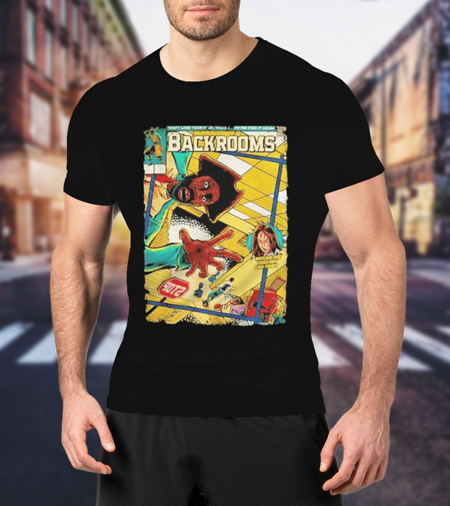 Backrooms Horror Comic Why Did She Turn Out Like This Don't Lose Your Way Stop Sign Creepy Scene T-Shirt