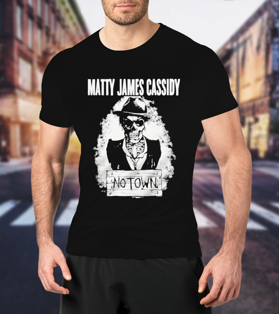 Matty James Cassidy No Town Musician Skull T-Shirt