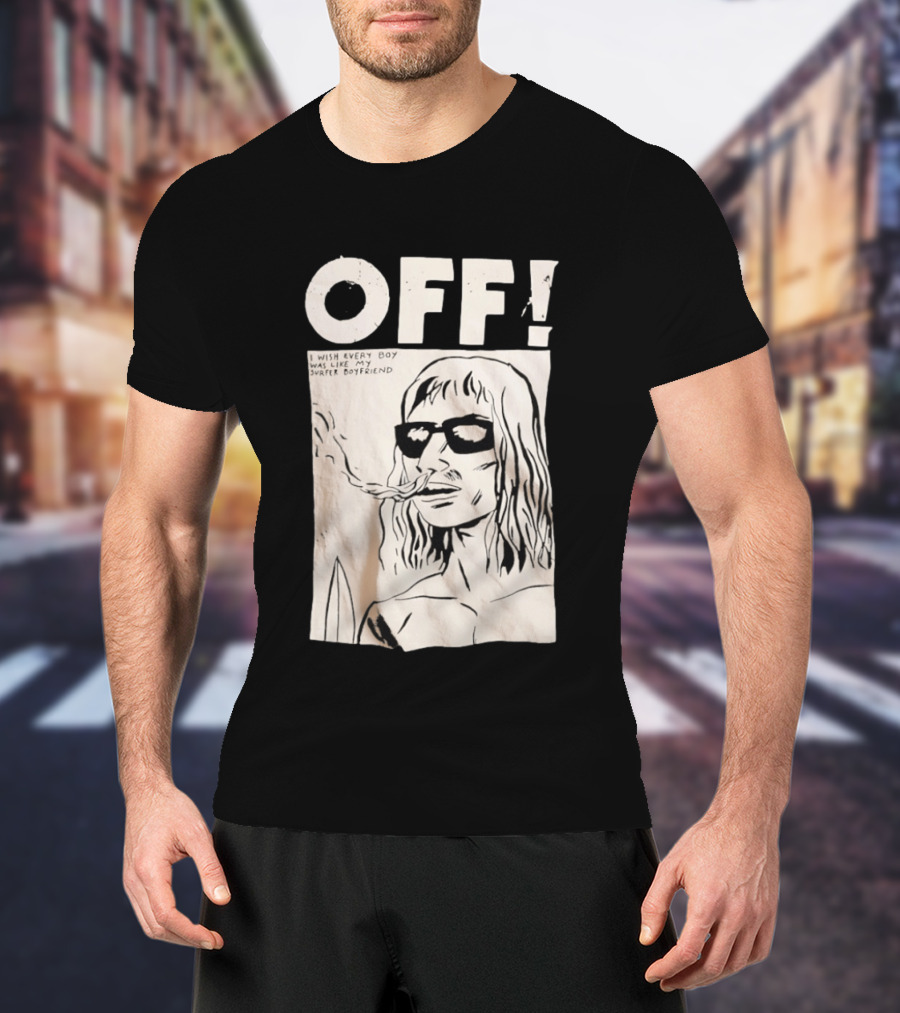 OFF Wasted Years I Wish Every Boy Was Like My Surfer Boyfriend T-Shirt