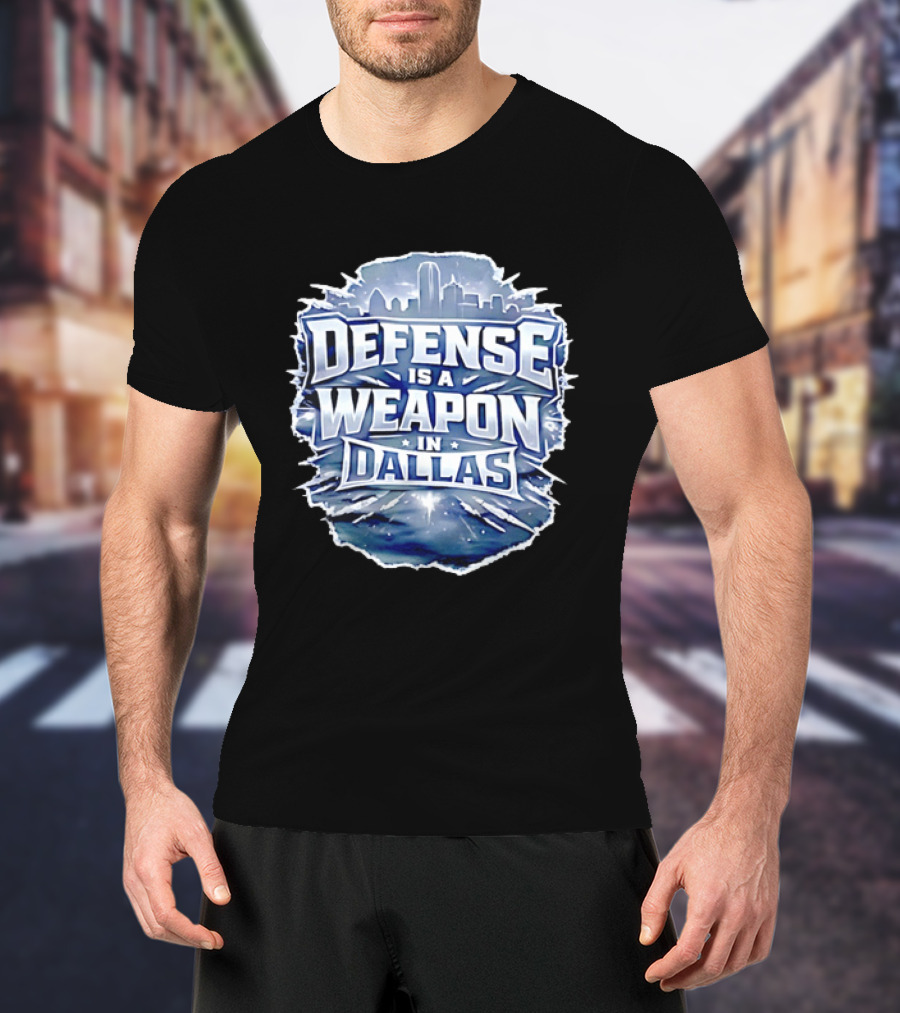 Defense Is A Weapon Dallas Football Skyline T-Shirt