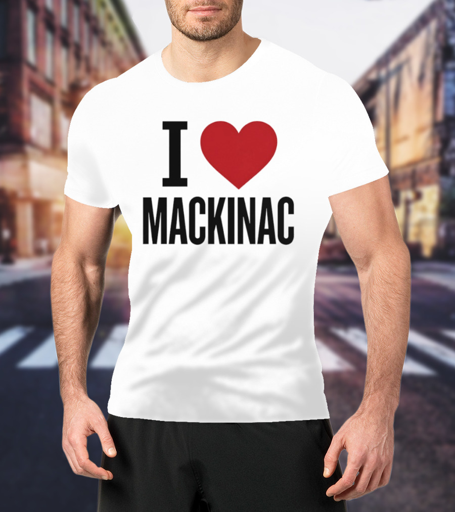 I Love Mackinac Michigan Travel Vacation T-Shirt