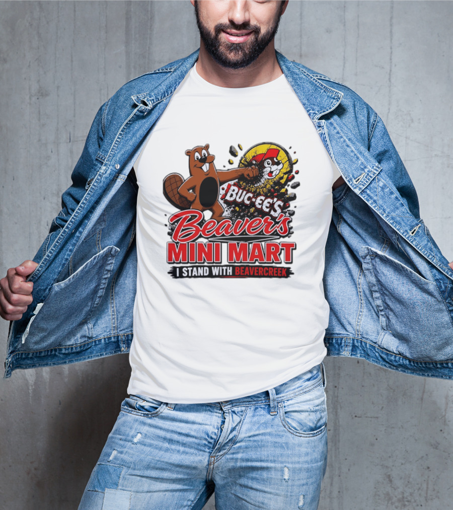 Buc Ee's Beaver's Mini Mart I Stand With Beavercreek Promotion T-Shirt