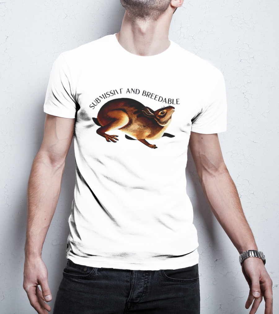 Submissive And Breedable Rabbit Meme T-Shirt