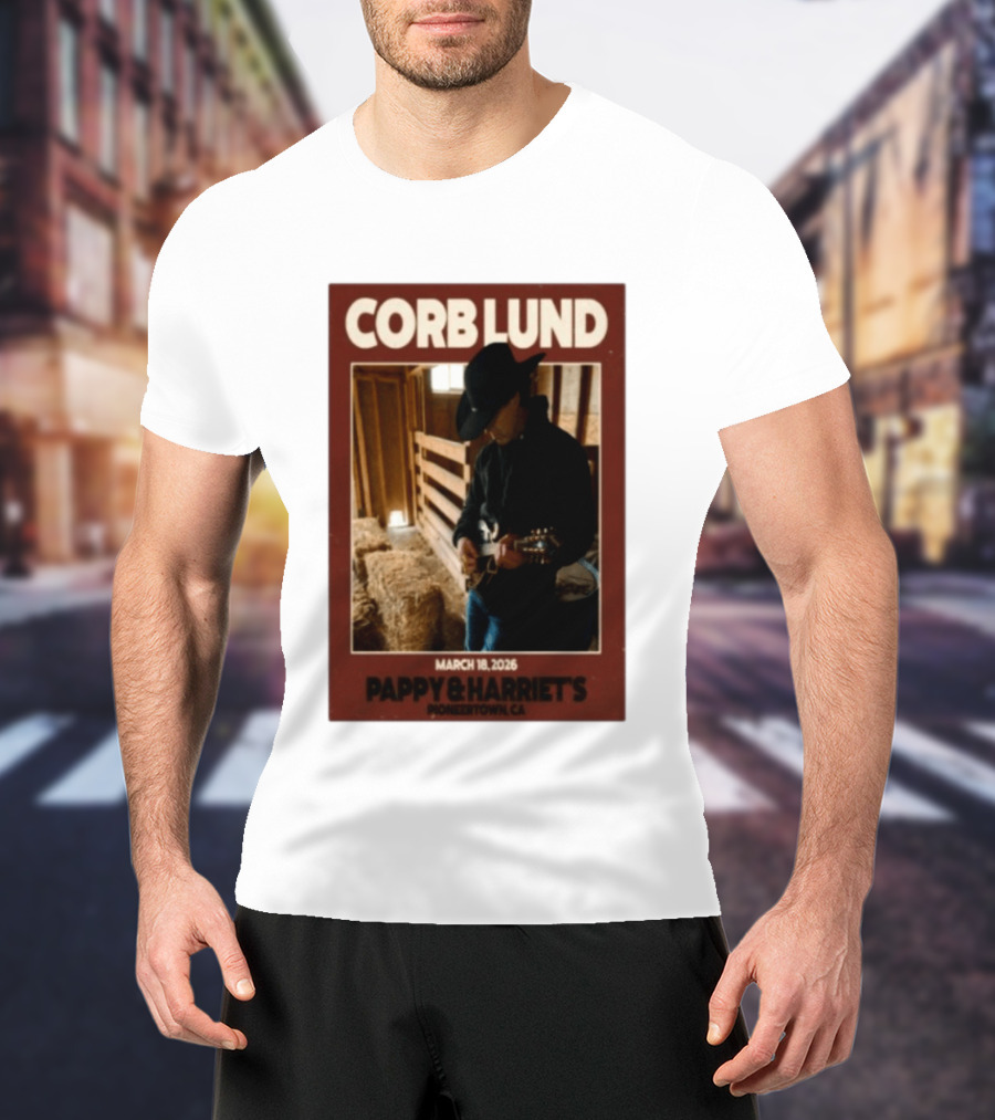 Corb Lund Live At Pappy & Harriet's Pioneertown CA March 18 2026 T-Shirt