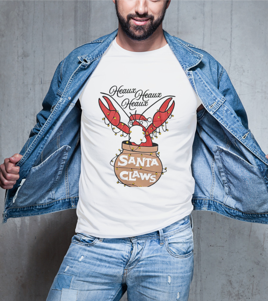 Santa Claws Heaux Crawfish Christmas Heaux Heaux Heaux T-Shirt