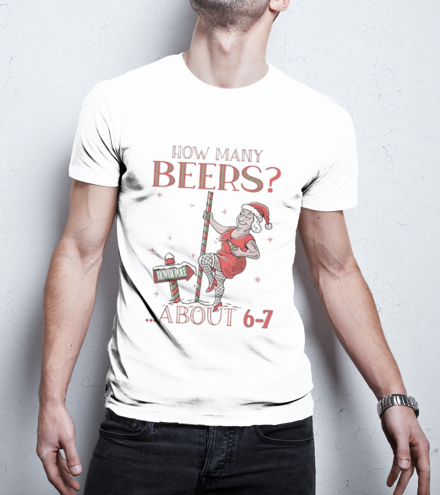 How Many Beers About 6 7 Santa Christmas Party Snowflakes T-Shirt