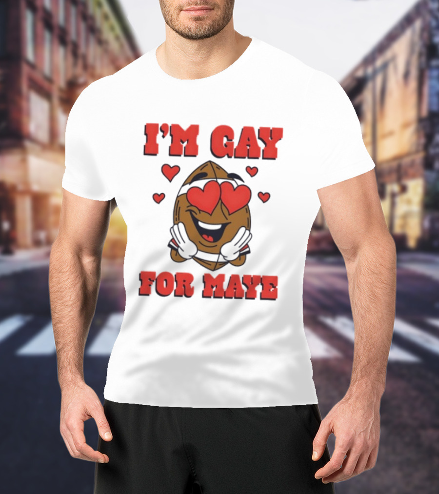 I'm Gay For Maye Meme Heart Eyes Nuts T-Shirt