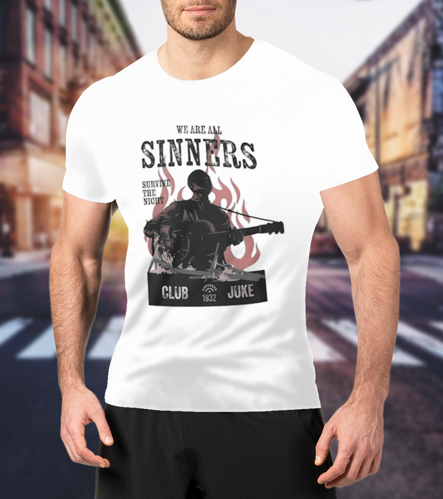 We Are All Sinners Survive The Night Club 1932 Juke Flames Guitar T-Shirt