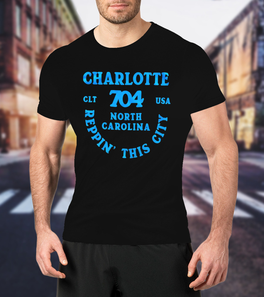 Charlotte 704 Clt Usa North Carolina Reppin' This City T-Shirt