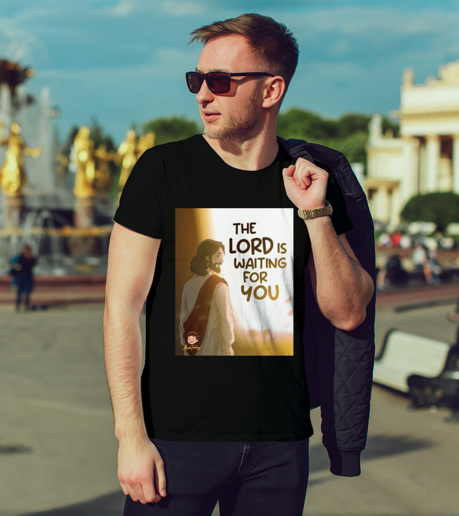 The Lord Is Waiting For You Illustration By Mkut Takuy T-Shirt