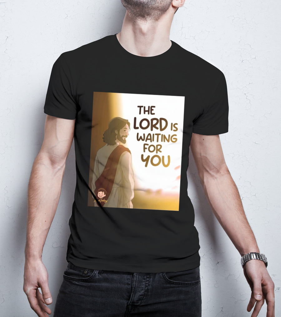 The Lord Is Waiting For You Illustration By Mkut Takuy T-Shirt