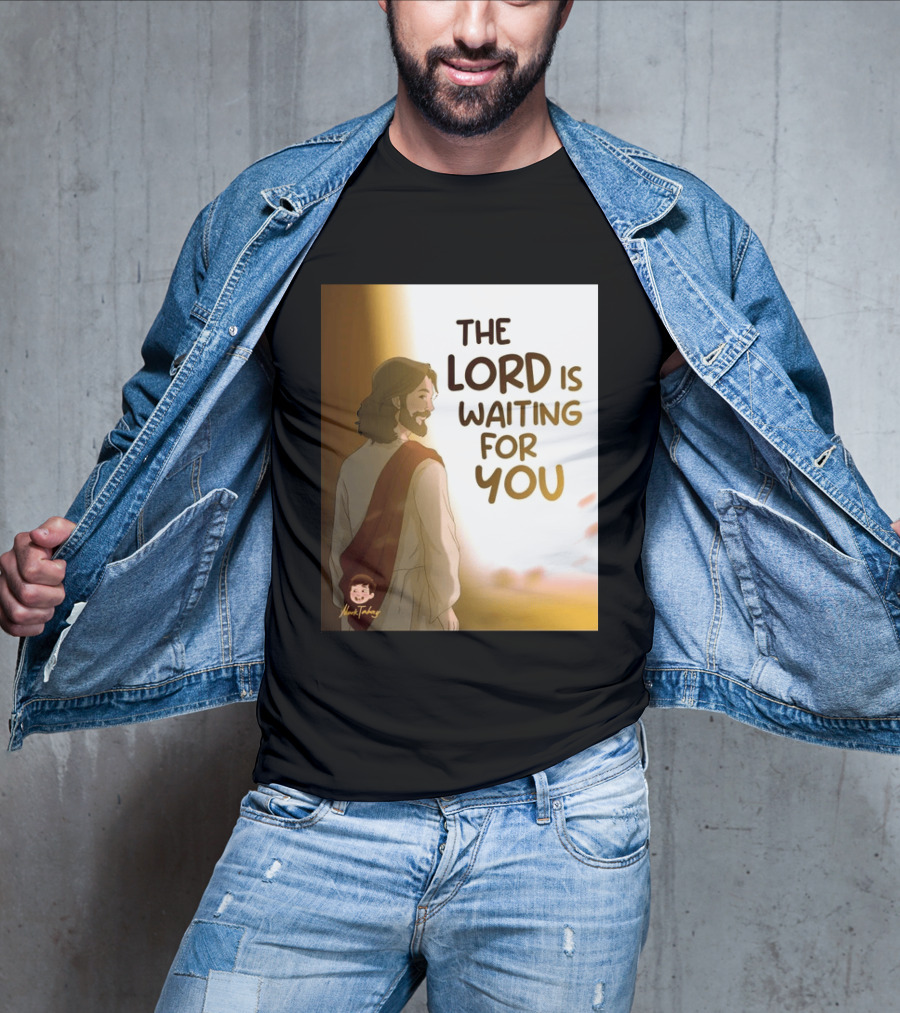 The Lord Is Waiting For You Illustration By Mkut Takuy T-Shirt