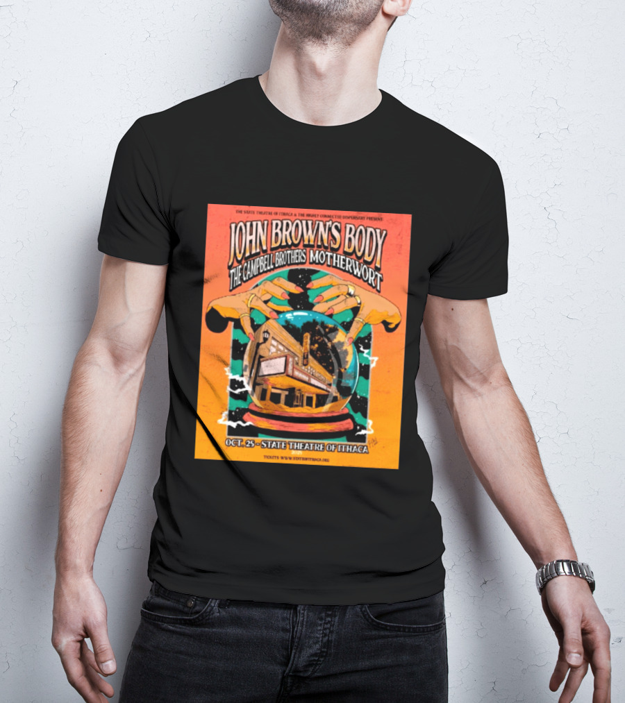 John Browns Body The Campbell Brothers Motherwort October 25 2025 State Theatre Of Ithaca Event T-Shirt
