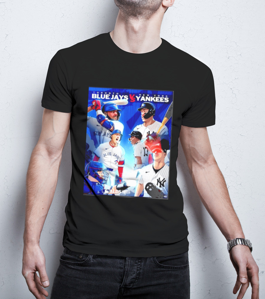 Toronto Blue Jays Vs New York Yankees ALDS 2025 MLB Showdown T-Shirt