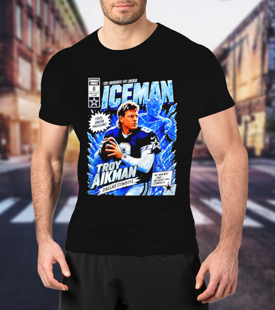 Troy Aikman Dallas Cowboys Comics Iceman Coolest QB Ever T-Shirt