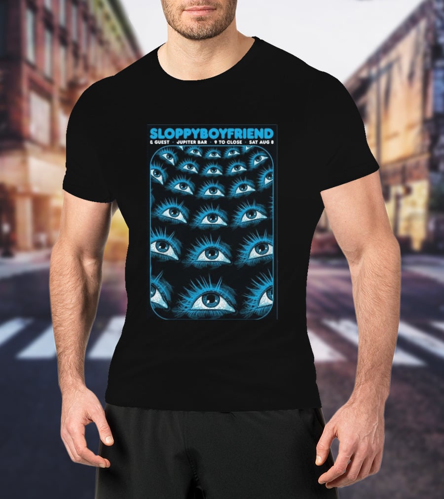 SloppyBoyfriend & Guest Jupiter Bar August 8 Eye T-Shirt