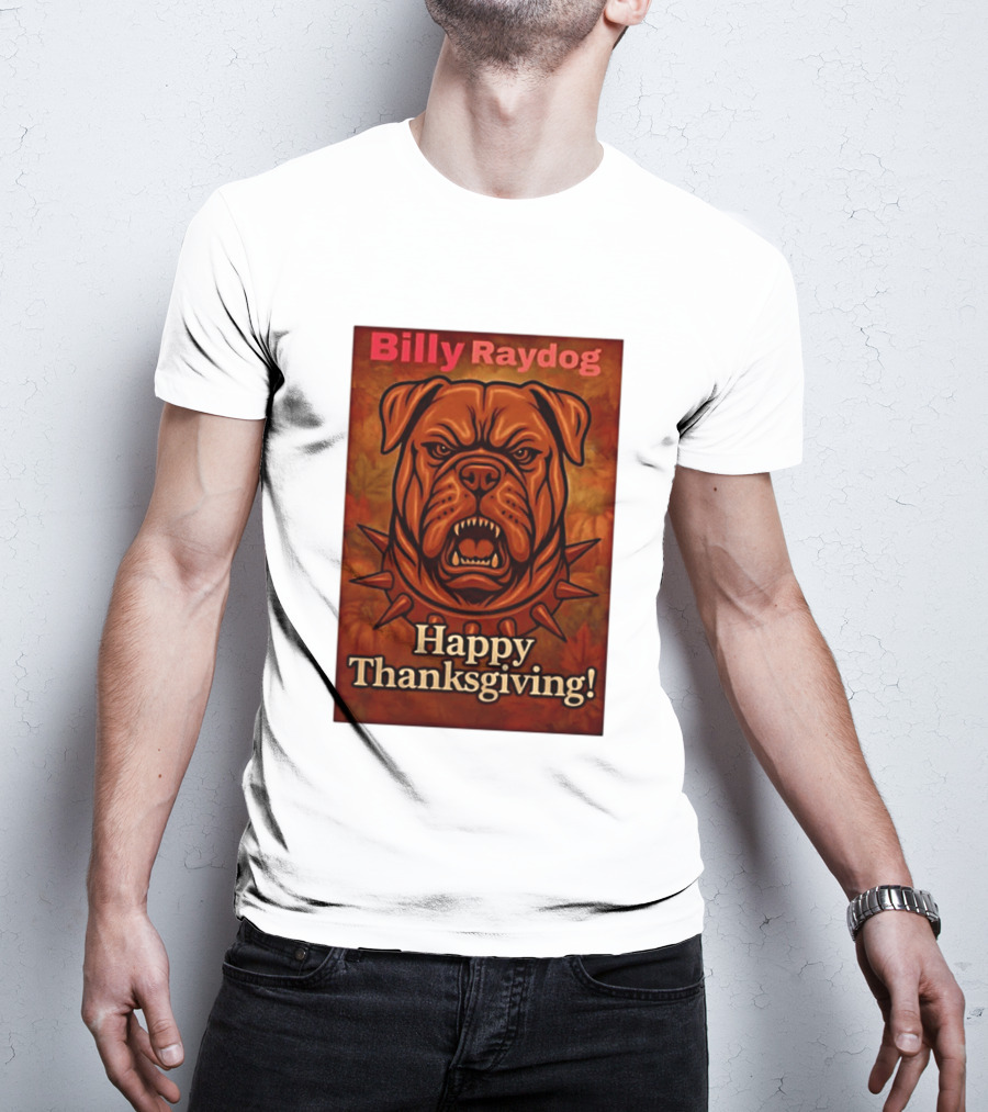 Billy Raydog Bulldog Spiked Collar Happy Thanksgiving T-Shirt
