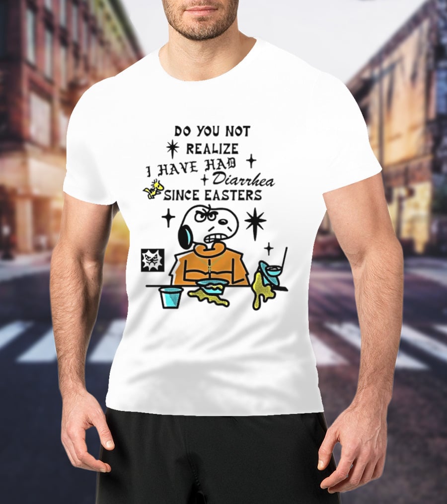 Classic Snoopy And Woodstock Do You Not Realize I Have Had Diarrhea Since Easters T-Shirt
