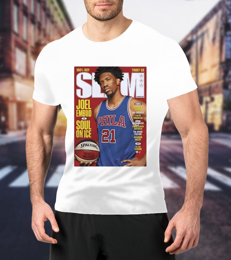 100% ROY SLAM Joel Embiid Soul On Ice PHILA 21 Philadelphia 76ers Cover T-Shirt