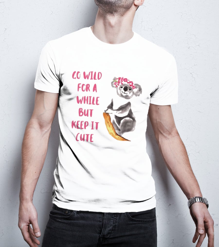Go Wild For A While But Keep It Cute Koala With Pink Floral Headband T-Shirt