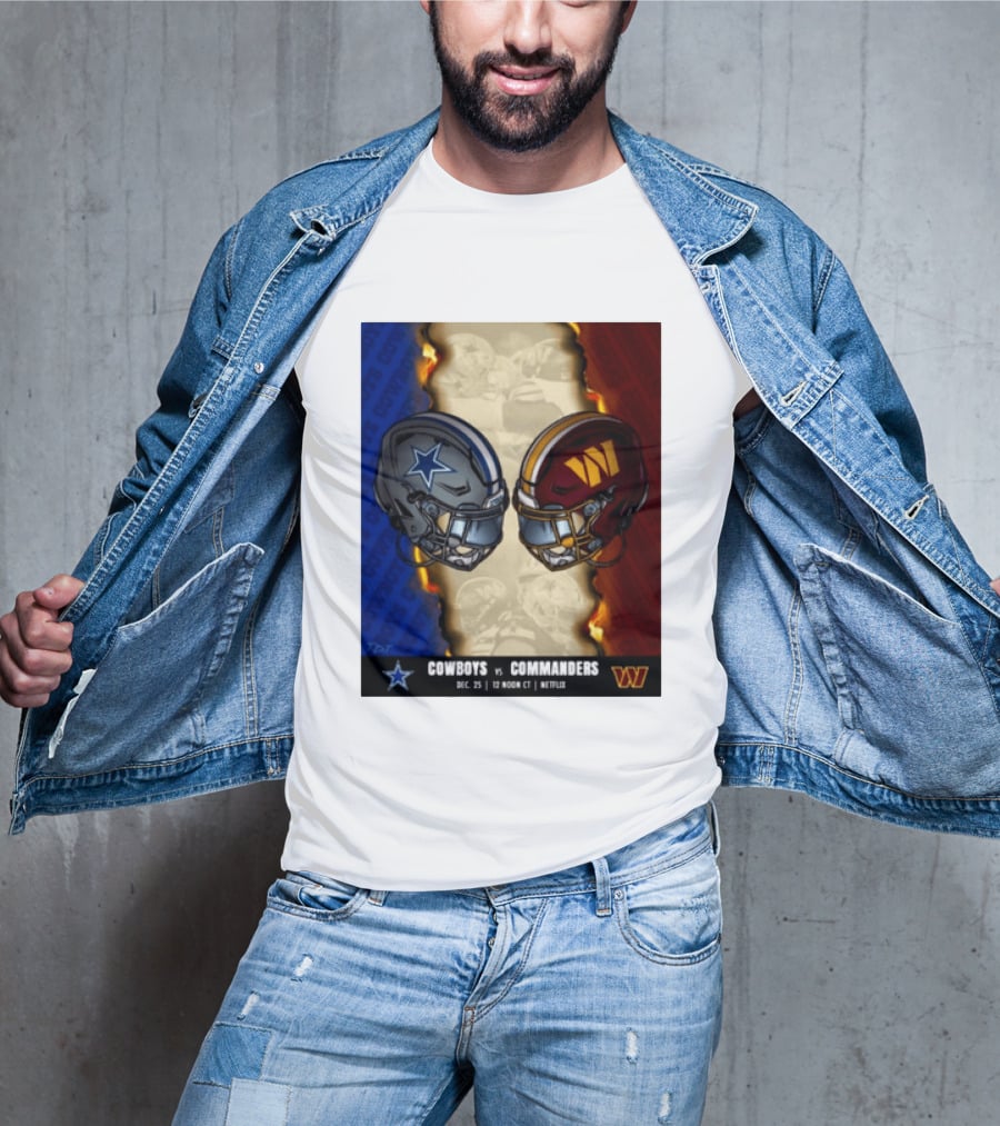 Cowboys Vs Commanders December 25 Noon CT Netflix T-Shirt