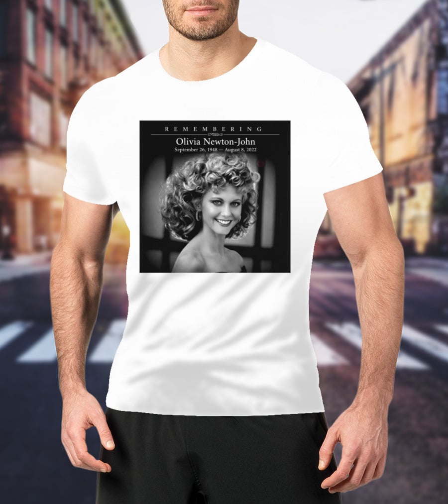 Olivia Newton John Remembering September 26 1948 August 8 2022 T-Shirt