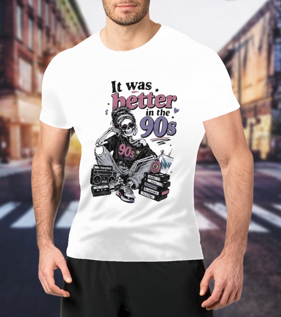 It Was Better In The 90s Skeleton Nostalgia Vibes Cassette Tapes And Books T-Shirt