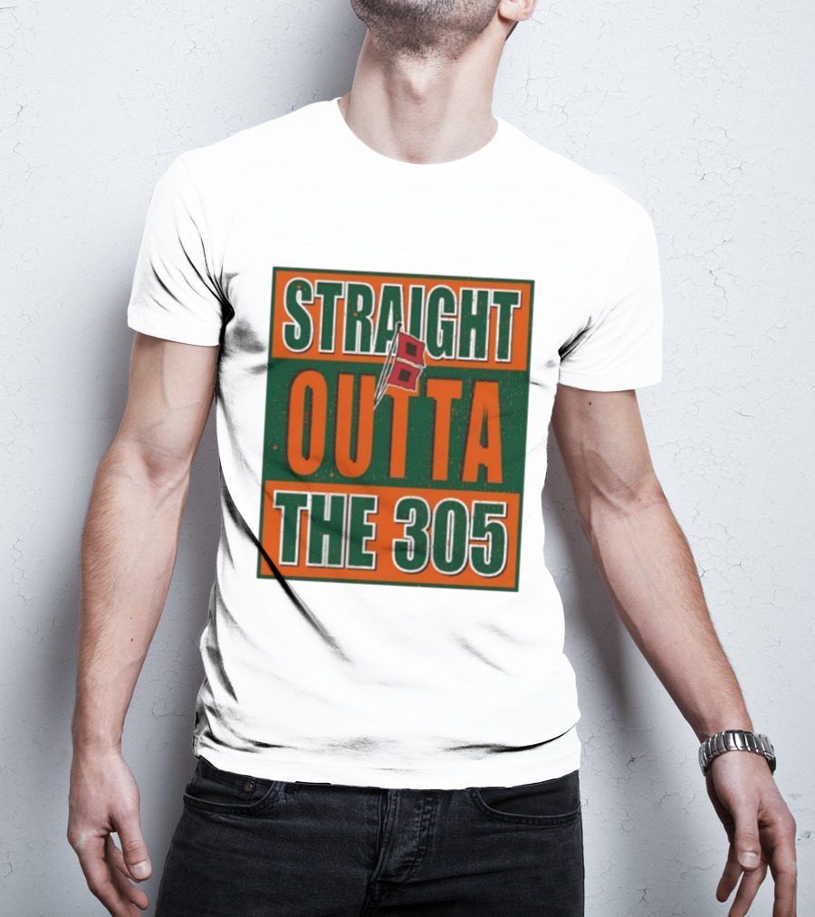 Straight Outta The 305 Miami Hurricane Spirit Flag T-Shirt
