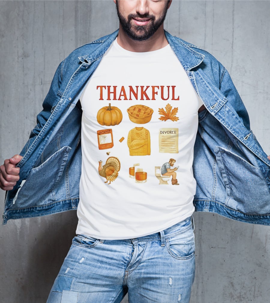 Thankful Pumpkin Turkey Pie Divorce Jackpot Sweater Toilet Autumn T-Shirt