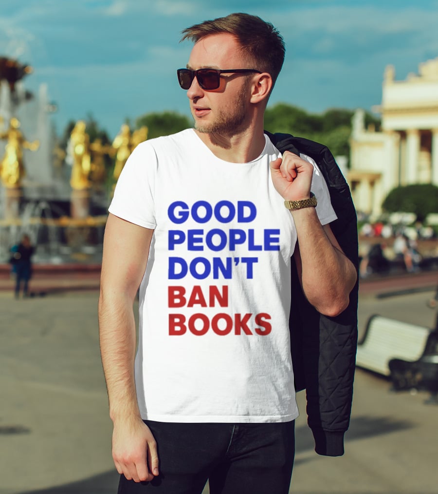 Good People Don't Ban Books Original T-Shirt