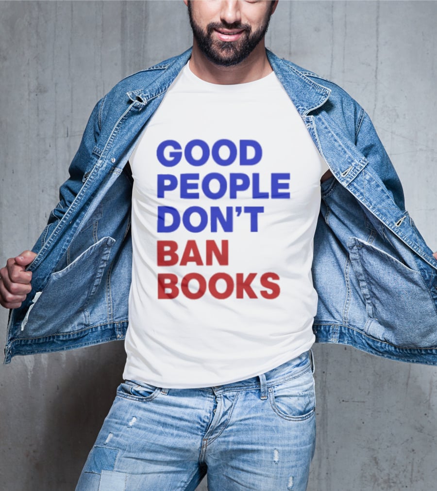Good People Don't Ban Books Original T-Shirt
