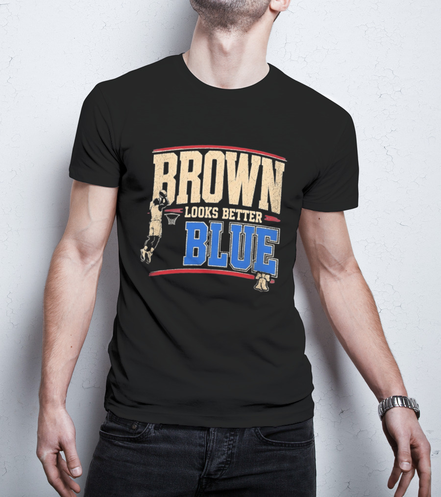 Brown Looks Better Blue Basketball Philadelphia 76ers Distressed T-Shirt