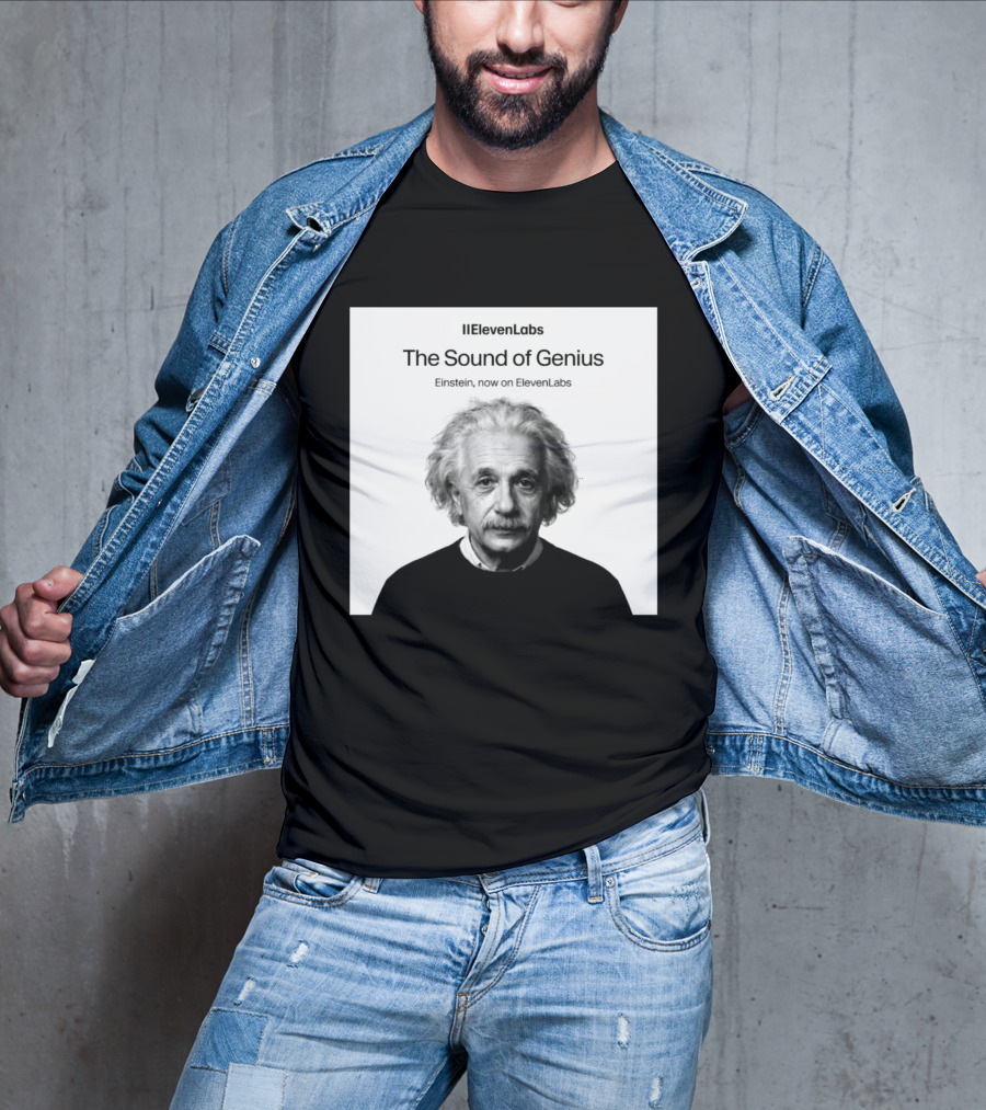 ElevenLabs The Sound Of Genius Einstein Now On ElevenLabs T-Shirt
