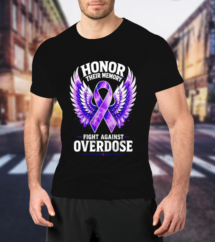 Honor Their Memory Fight Against Overdose Purple Ribbon Wings T-Shirt