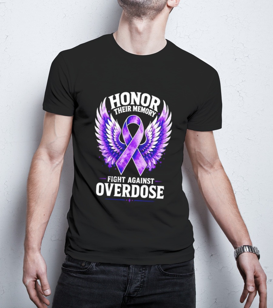 Honor Their Memory Fight Against Overdose Purple Ribbon Wings T-Shirt