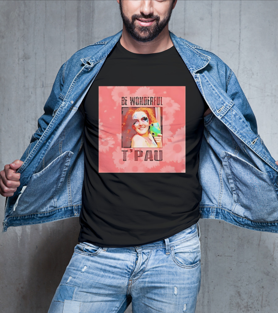 T'Pau Be Wonderful 80s Pop Carol Decker T-Shirt