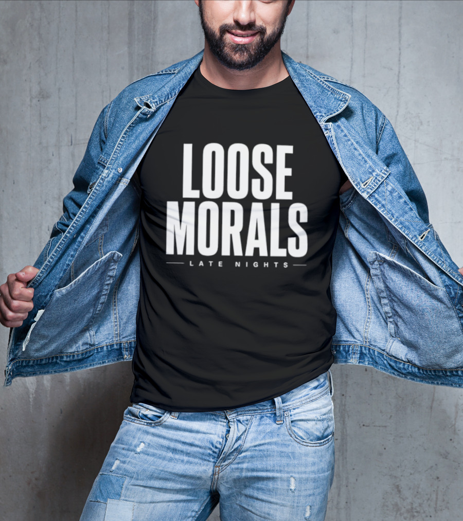 Loose Morals Late Nights Tall Condensed T-Shirt