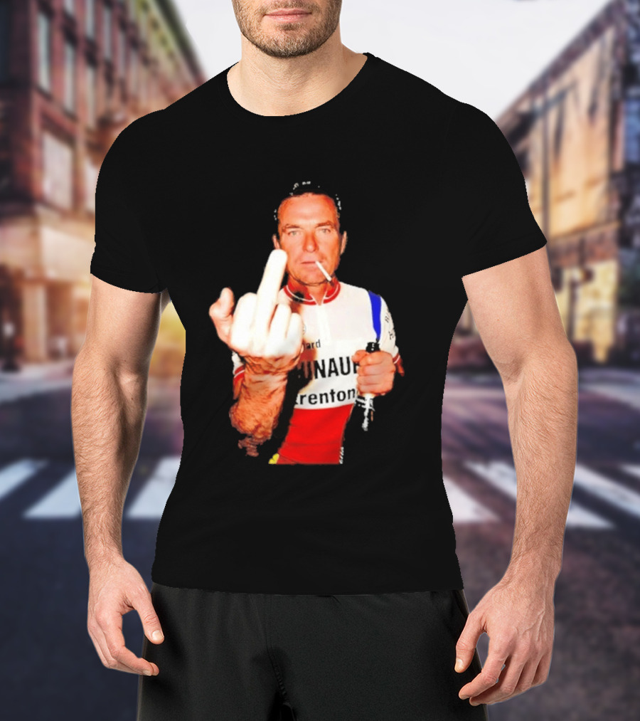 Bernard Hinault Tour De France Cigarette Beer Middle Finger T-Shirt