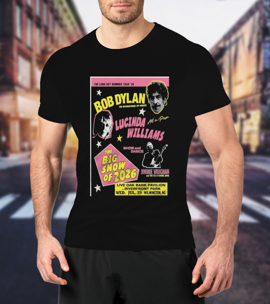 Bob Dylan Lucinda Williams The Long Hot Summer Tour '26 Live Oak Bank Pavilion Riverfront Park July 29 The Big Show Of 2026 T-Shirt