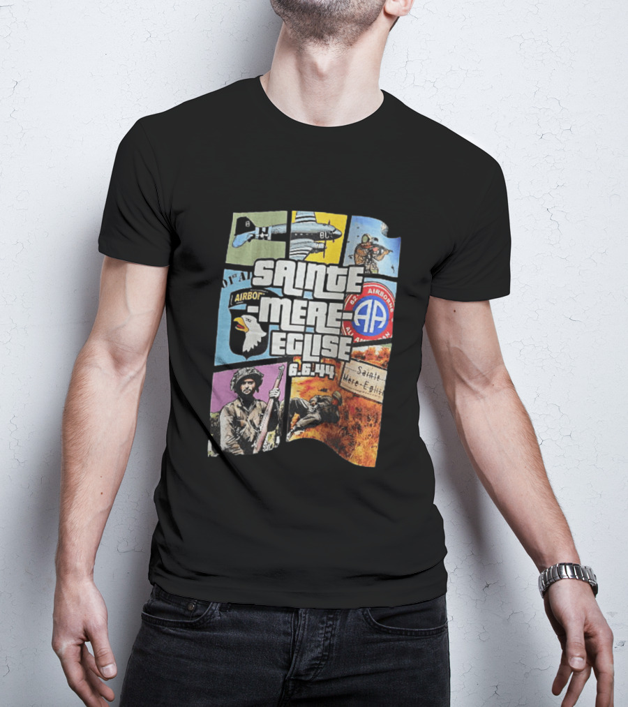 Sainte Mere Eglise 6.6.44 82nd Airborne T-Shirt
