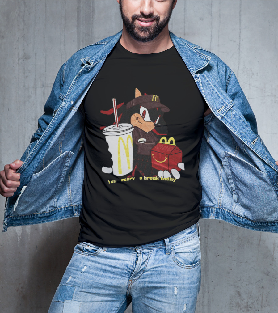 Shadow The Hedgehog McDonald You Deserve A Break Today T-Shirt