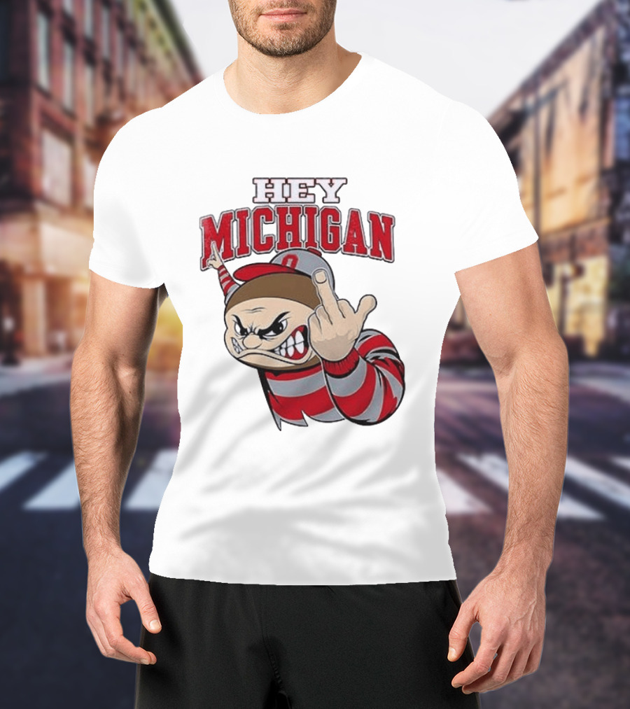 Ohio State Buckeyes Hey Michigan Middle Finger T-Shirt