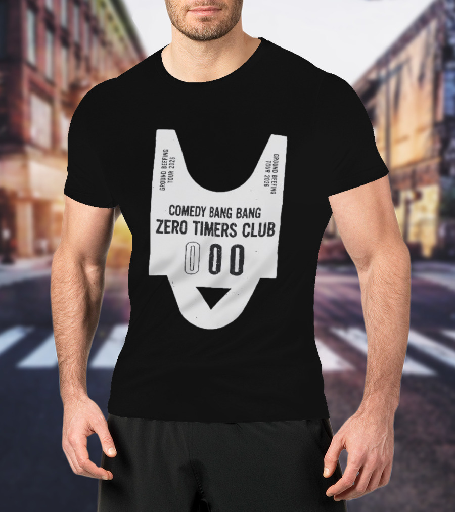 Comedy Bang Bang Zero Timers Club Ground Beefing Tour 2026 T-Shirt