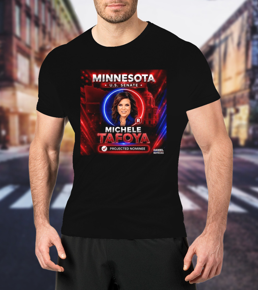 Minnesota U.S. Senate Michele Tafoya Projected Nominee T-Shirt