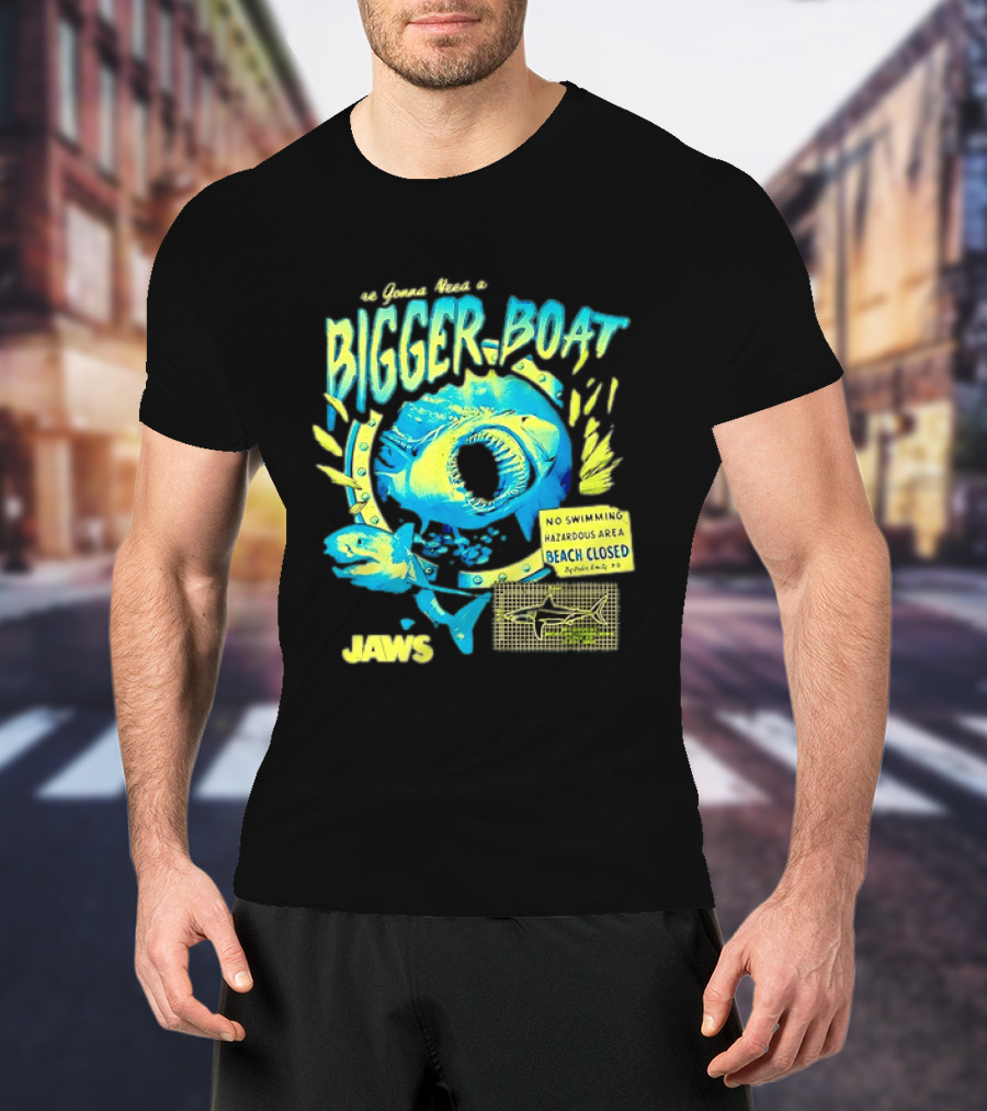 Jaws Bigger Boat No Swimming Hazardous Beach Closed T-Shirt