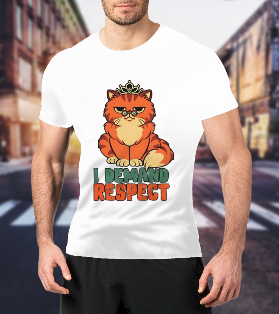 Cat With Crown I Demand Respect Pet Lover Distressed T-Shirt