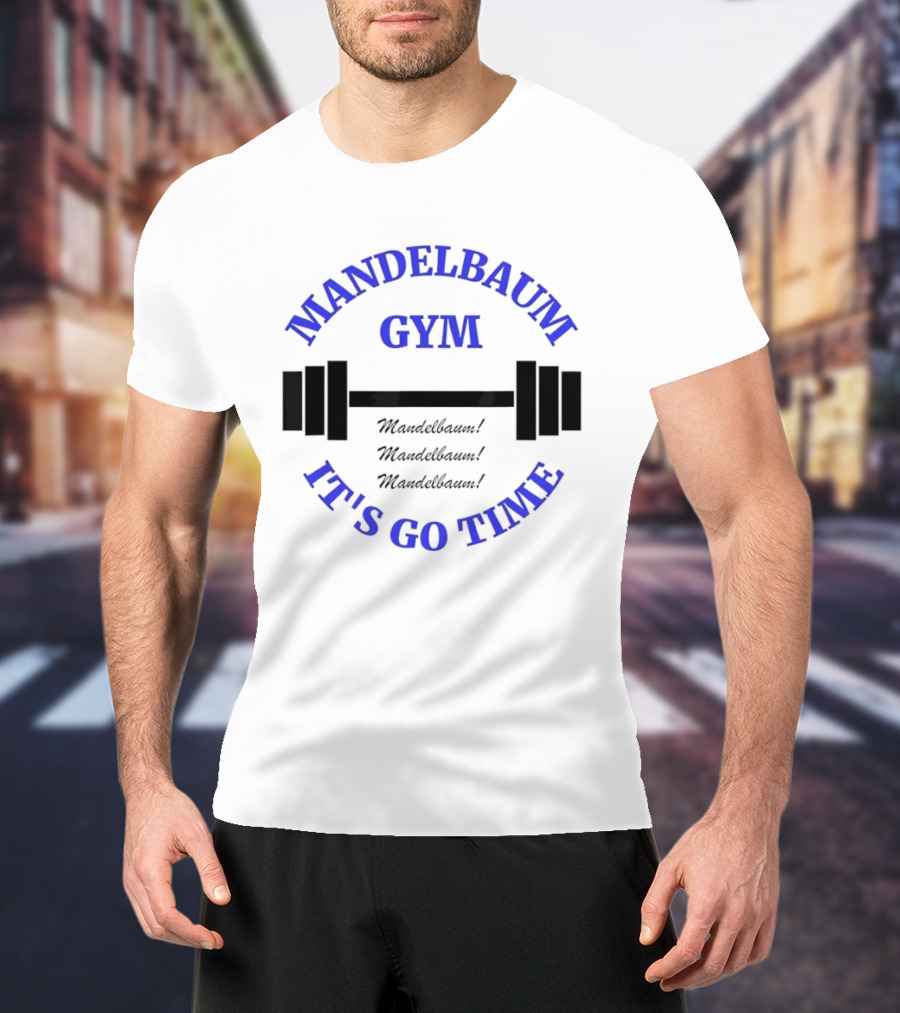 Mandelbaum Gym It's Go Time Seinfeld Fitness Motivation T-Shirt
