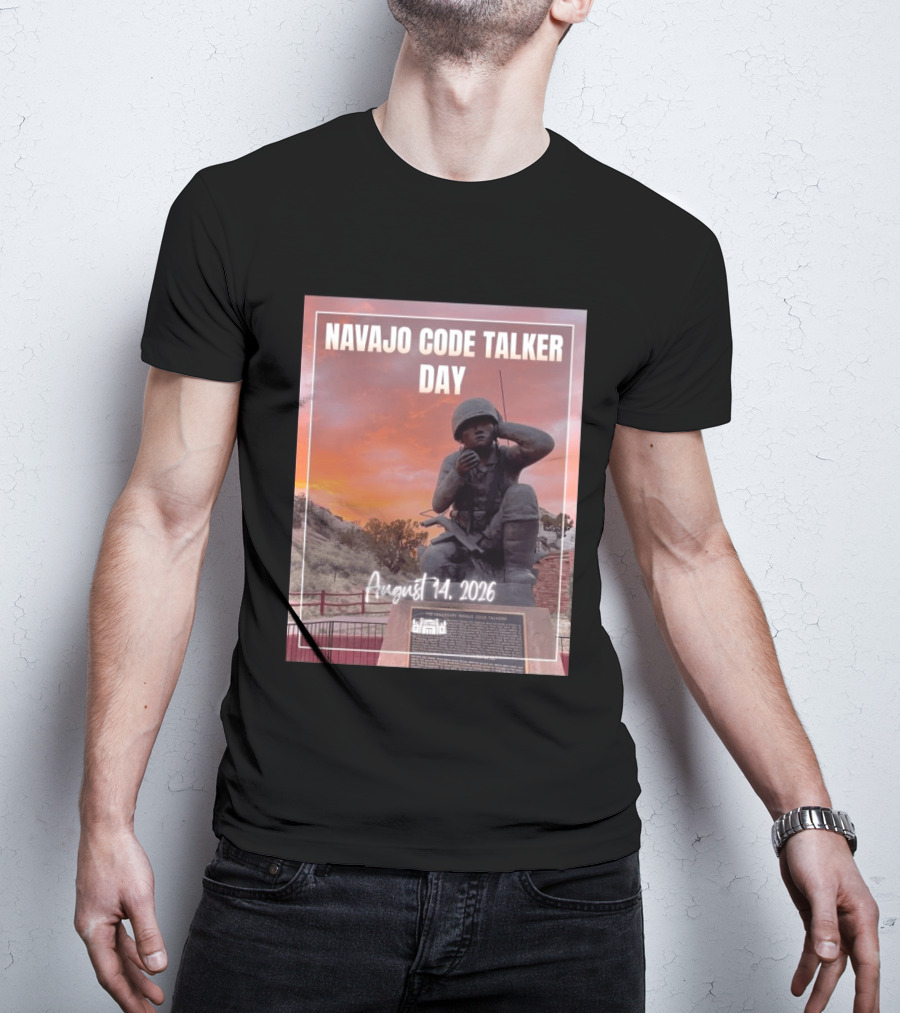 Navajo Code Talker Day August 14 2026 Honoring Legacy And Courage T-Shirt