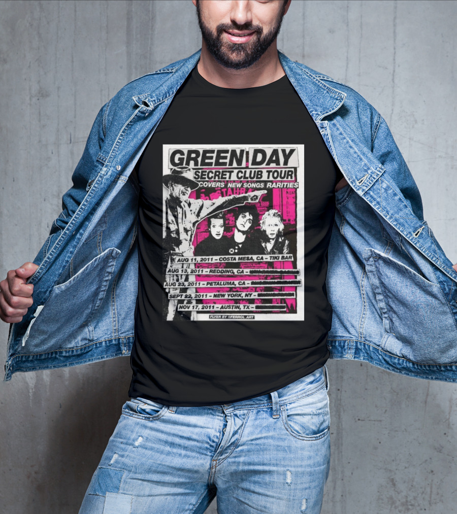 Green Day Secret Club Tour Covers New Songs Rarities Costa Mesa Redding Petaluma New York Austin 2011 T-Shirt